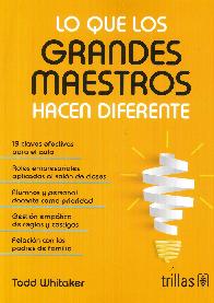 Lo Que Los Grandes Maestros Hacen Diferentes