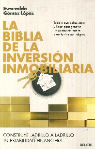 La Biblia de la inversin inmobiliaria. Construye ladrillo a ladrillo tu estabilidad financiera