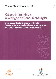 Cibercriminalidad e investigacin penal tecnolgica