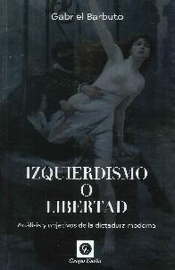 Izquierdismo y libertad