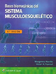 Bases biomecánicas del sistema musculoesquelético.
