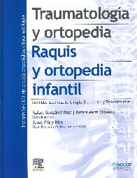 Traumatologa y ortopedia. Raquis y ortopedia infantil