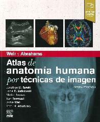 Atlas de anatoma humana por tcnicas de imagen. Weir y Abrahams