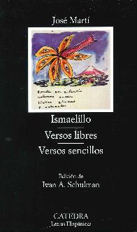 Ismaelillo. Versos libres. Versos sencillos