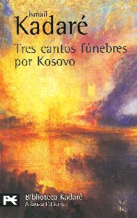 Tres cantos fnebres por Kosovo