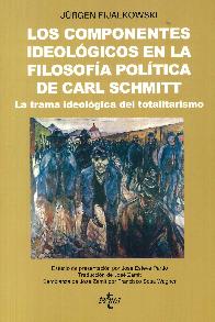 Los componentes ideolgicos en la filosofa poltica de Carl Schmitt: