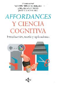 Affordances y ciencia cognitiva: Introduccin, teora y aplicaciones 