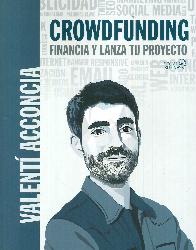 Crowdfunding. Financia y lanza tu proyecto