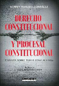 Derecho constitucional y procesal constitucional