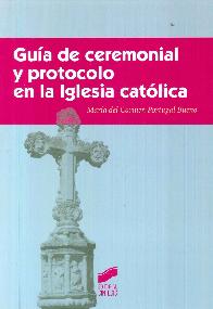 Gua de ceremonial y protocolo en la iglesia catlica