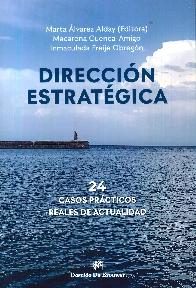 Direccin estratgica. 24 casos prcticos reales de actualidad