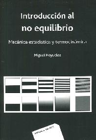 Introduccin al no equilibrio. Mecnica estadstica y termodinmica