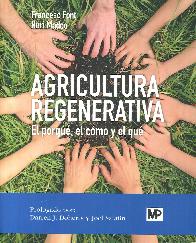 Agricultura regenerativa. El porqu, cmo y el qu