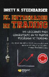 El entrenador de trading. 101 lecciones para convertirte en tu propio psiclogo de trading
