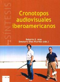 Cronotopos audiovisuales iberoamericanos