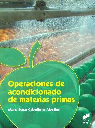 Operaciones de acondicionado de materias primas