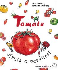 Tomate fruta o verdura?