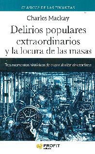 Delirios populares extraordinarios la locura de las masas