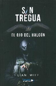 Sin tregua. El ojo del halcn