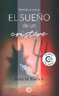 El sueo de un cristero. Novela en verso