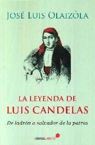 La leyenda de Luis Candelas. De ladrn a salvador de la patria