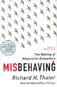 Misbehaving. The Making of Behavioral Economics