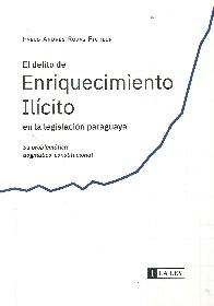 El delito de Enriquecimiento Ilcito en la legislacin paraguaya