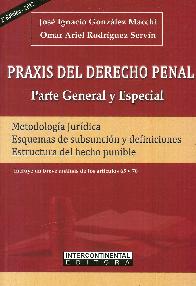 Praxis del Dercho Penal Parte general y especial