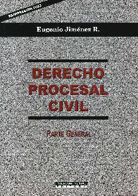 Derecho Procesal Civil. Parte General