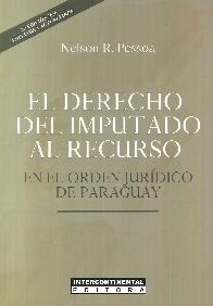 El derecho de imputado al recurso en el orden jurdico de Paraguay