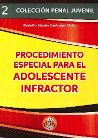 Procedimiento especial para el adolescente infractor