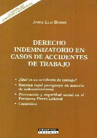 Derecho Indemnizatorio en Casos de Accidentes de Trabajo