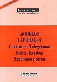 Modelos Laborales. Contratos Telegramas Notas Recibos Sanciones y otros