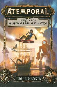 Atemporal. Diego y los Guardianes del Vastlntico