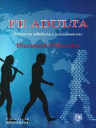 Fe adulta. Crecer en sabidura y entendimiento