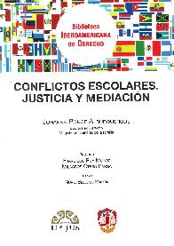 Conflictos Escolares. Justicia y mediacion