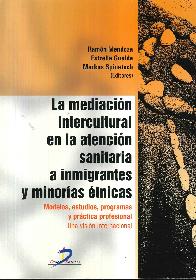 La mediacion intercultural en la atencion sanitaria a inmigrantes y minorias etnicas