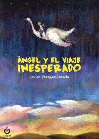 ngel y el viaje inesperado