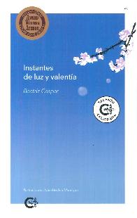 Instantes de luz y valenta