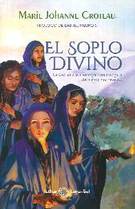 El soplo divino de Galilea a la Camarga, una discipula del Cristo nos revela