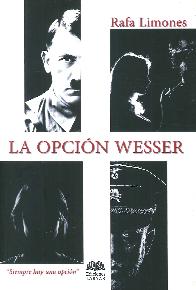 La opcin wesser