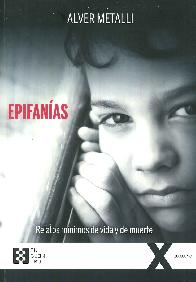 Epifanas. Relatos mnimos de vida y de muerte