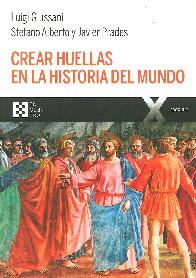 Crear huellas en la historia del mundo