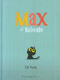Max el valiente