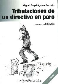 Tribulaciones de un directivo en paro