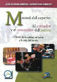 Manual del experto. El cortador y el sommelier del jamn