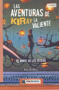 Las aventuras de Kiray la valiente. El rbol de los deseos