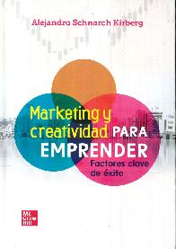 Marketing Y Creatividad Para Emprender. Factores Clave De xito