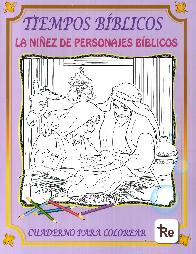 Tiempos Bblicos La niez de personajes bblicos