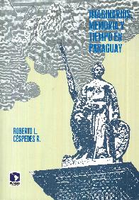 Imaginarios, Memoria y Tiempo en Paraguay